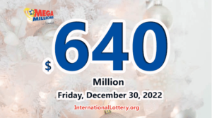 2022年12月27日的Mega Millions开奖结果 – 彩票奖金为6.4亿美元。